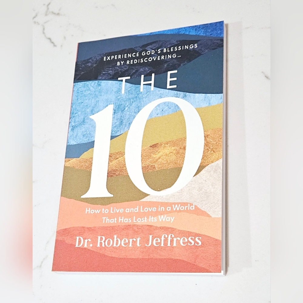 BOGO The 10: How to Live and Love in a World That Has Lost Its Way Paperback